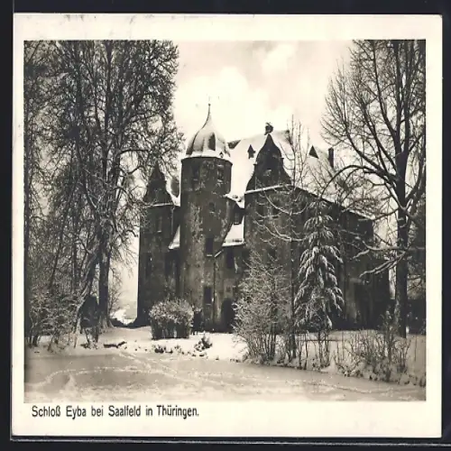 AK Saalfeld in Thüringen, Schloss Eyba