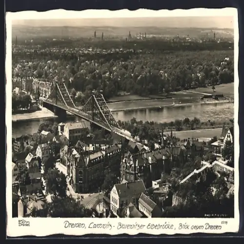 Foto-AK Walter Hahn, Dresden, Nr. 12719: Dresden, Loschwitz-Blaue Wunder-Elbbrücke, Blick gegen Dresden