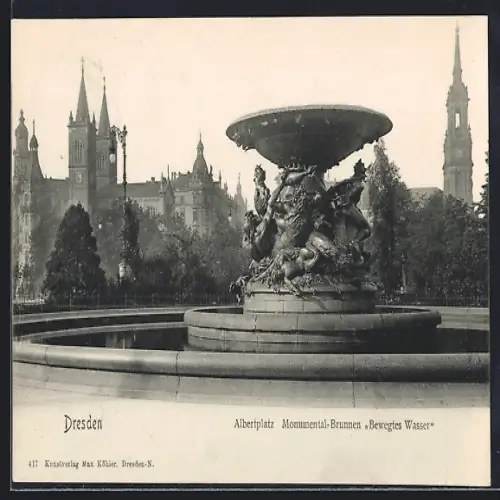AK Dresden-Neustadt, Albertplatz, Monumental-Brunnen Bewegtes Wasser