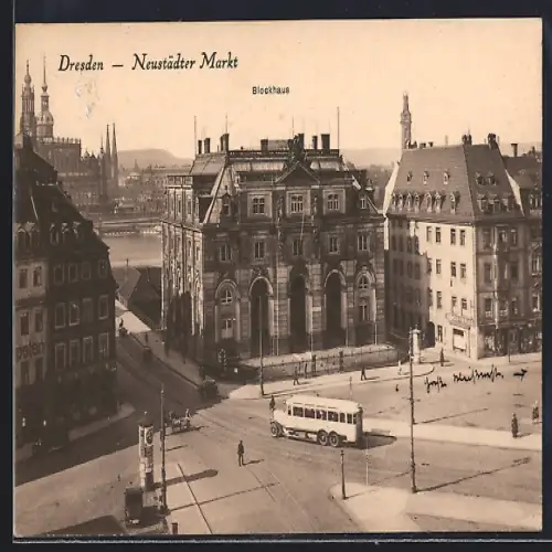 AK Dresden-Neustadt, Neustädter Markt, Blockhaus