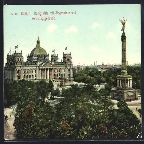 AK Berlin-Tiergarten, Königsplatz mit Siegessäule und Reichstagsgebäude