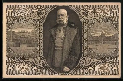 AK Franz Josef I., Kaiser von Österreich, 1848 - 1908, Jubiläum