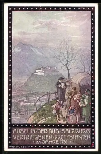Künstler-AK Ernst Kutzer: Im Zeichen der Religion, Auszug der aus Salzburg vertriebenen Protestanten im Jahre 1731