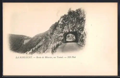 AK La Schlucht, Route de Münster, un tunnel