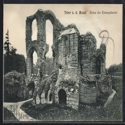 AK Trier a. d. Mosel, Ruine des Kaiserpalastes