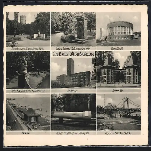 AK Wilhelmshaven, Strandhalle, Rathaus, Kaiser-Wilhelm-Brücke
