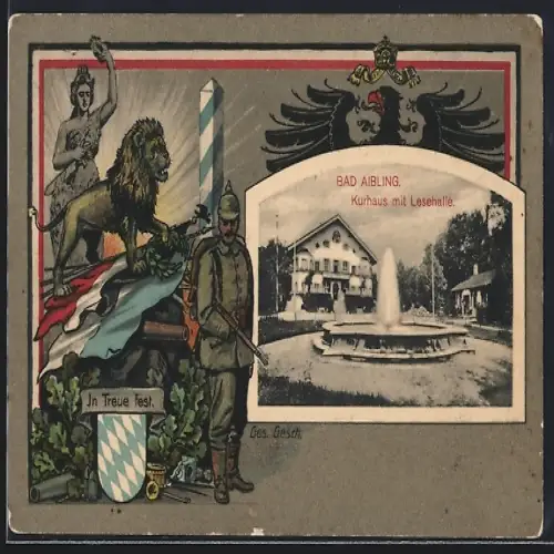 AK Bad Aibling, Kurhaus mit Lesehalle, Bayerischer Soldat und Wappen mit Devise In Treue Fest