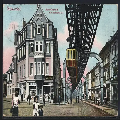AK Vohwinkel, Schwebebahn am Kaiserplatz, Hotel Kaiserhof