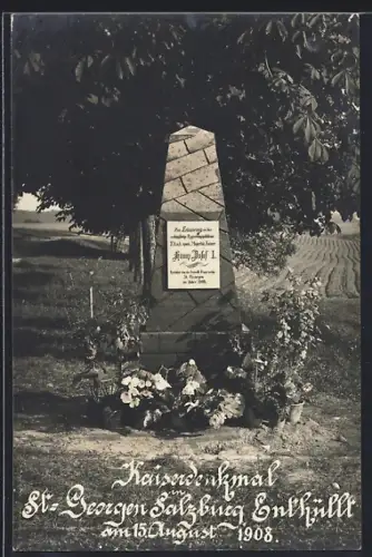 AK Salzburg, St. Georgen, Kaiserdenkmal, Enthüllt 1908