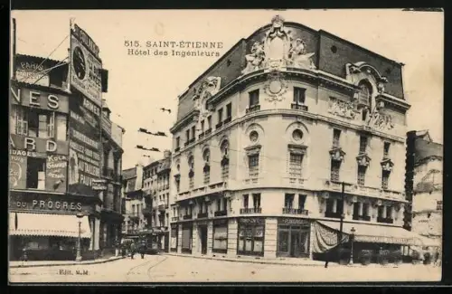 AK Saint-Étienne, Hôtel des Ingénieurs et vue sur la rue animée