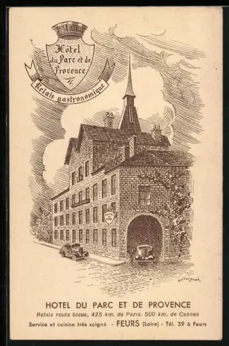 Künstler-AK Feurs, Hôtel du Parc et de Provence, Relais gastronomique avec voitures devant l`entrée