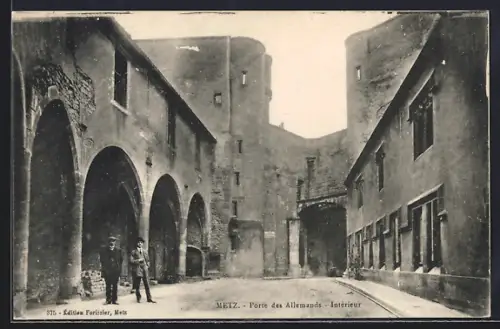 AK Metz, Porte des Allemands, Intérieur