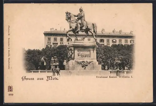 AK Metz, Monument de l`Empereur Guillaume Ier