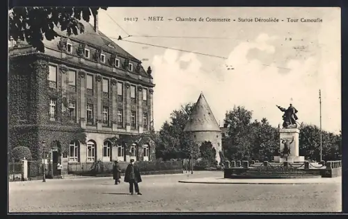 AK Metz, Chambre de Commerce, Statue Déroulède et Tour Camoufle
