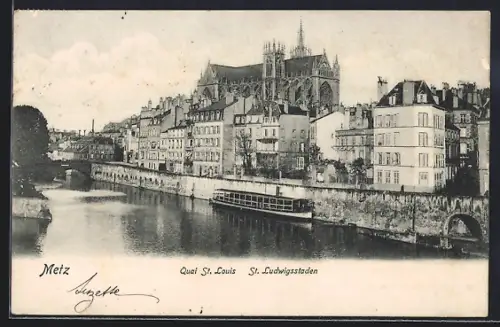 AK Metz, Quai St. Louis et Cathédrale St. Étienne