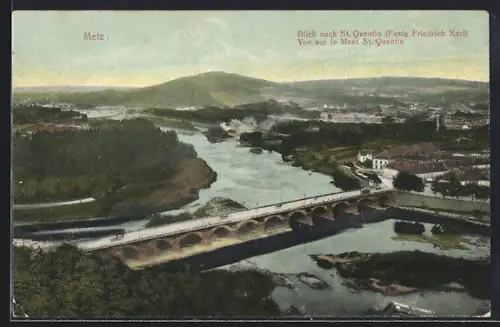 AK Metz, Vue sur le Mont St. Quentin et la rivière avec pont en avant-plan