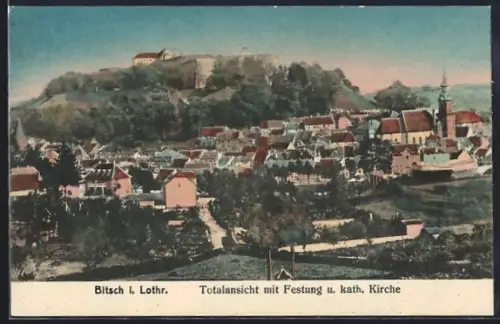 AK Bitsch i. Lothr., Vue d`ensemble avec forteresse et église catholique