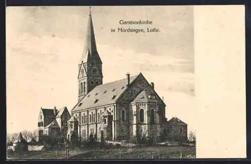 AK Mörchingen /Lothr., Blick auf die Garnisonkirche