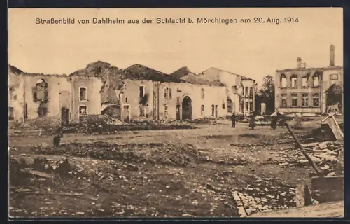 AK Dahlheim, Scène de rue après la bataille près de Mörchingen, 20 août 1914