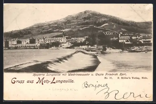 AK Metz-Longueville, Kaserne Longueville mit Veste Friedrich Karl