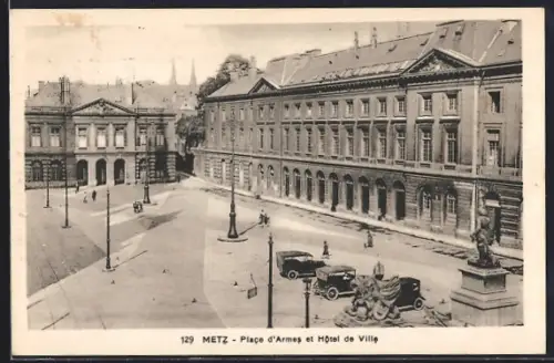 AK Metz, Place d`Armes et Hôtel de Ville avec voitures anciennes