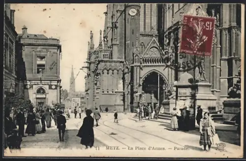 AK Metz, La Place d`Armes, Parade
