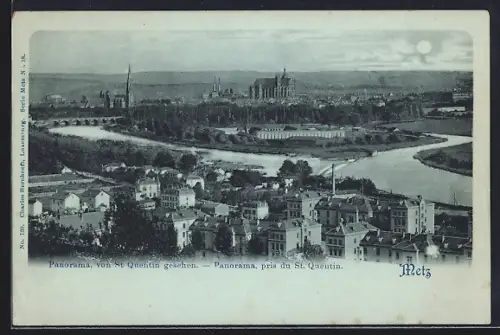 Mondschein-AK Metz, Panorama pris du St. Quentin