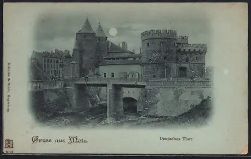 Mondschein-AK Metz, Deutsches Thor