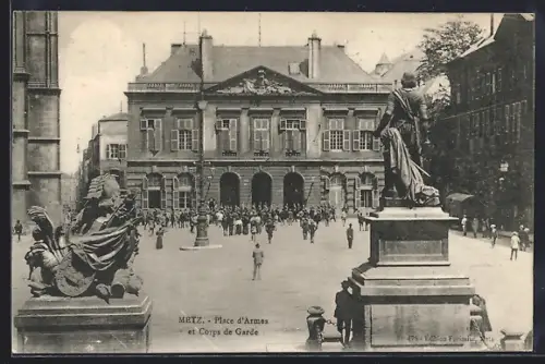 AK Metz, Place d`Armes et Corps de Garde avec statues monumentales