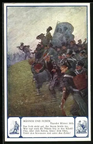 Künstler-AK Männer und Buben, Angreifende Infanterie, Spruch Th. Körner: Das Volk steht auf...