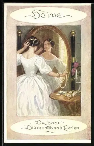 Künstler-AK Heine, Du hast Diamanten und Perlen