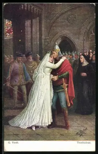 Künstler-AK Fr. Rösler: G. Verdi, Troubadour, Burgfräulein umarmt ihren Geliebten