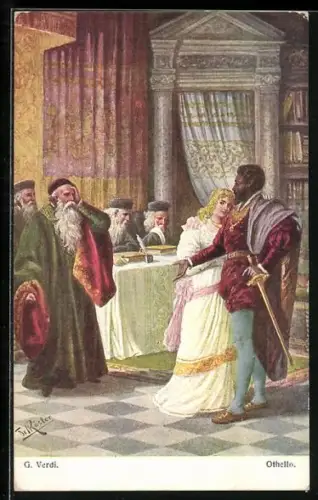 Künstler-AK Fr. Rösler: Szene aus Othello von G. Verdi, Othello und Desdemona im Haus der Bänker