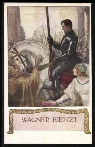 Künstler-AK Richard Wagners Rienzi, Volkstribun zu Pferde