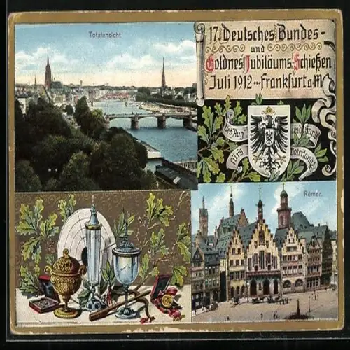 AK Frankfurt, XVII. Deutsches Bundes-und Goldnes Jubiläums-Schiessen 1912, Totalansicht und Römer