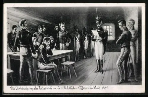 AK Die Verkündigung des Todesurteils an die elf Schill`schen Offiziere in Wesel 1809