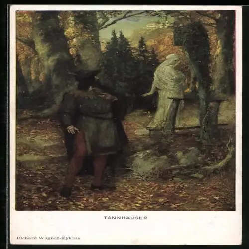 AK Richard Wagner Zyklus, Oper Tannhäuser, Szene aus der Oper