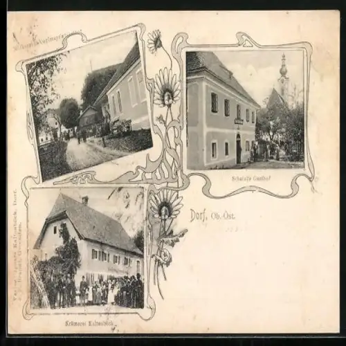 AK Dorf an der Pram, Gasthof Molkerei Voglmayr, Krämerei Kaltenböck, Gasthof Schatzl