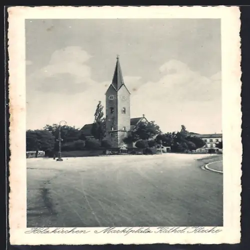 AK Holzkirchen / Obb., Marktplatz, Katholische Kirche