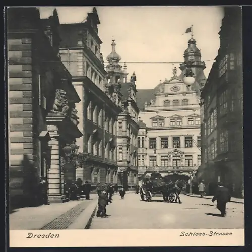 AK Dresden, Schloss-Strasse