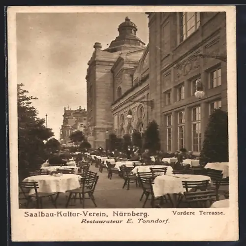 AK Nürnberg, Saalbau-Kultur-Verein, vordere Terrasse, Restaurant E. Tonndorf