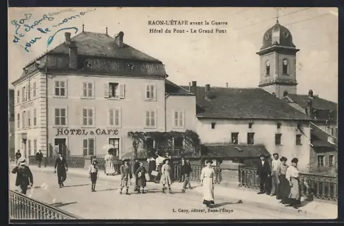 AK Raon-l`Étape, Hôtel du Pont, Le Grand Pont avant la Guerre