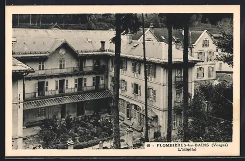 AK Plombières-les-Bains /Vosges, L`Hôpital