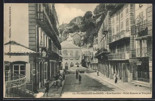 AK Plombières-les-Bains, Rue Stanislas avec Bains Romain et Tempéré