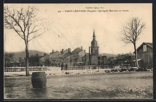 AK Saint-Léonard /Vosges, Quelques maisons en ruines durant la guerre 1914-1918