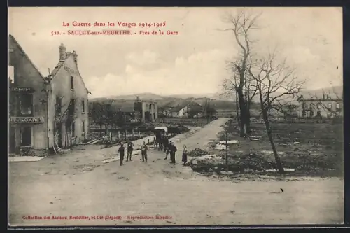 AK Saulcy-sur-Meurthe, Près de la Gare pendant la Guerre dans les Vosges 1914-1915