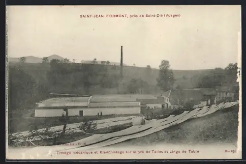 AK Saint-Jean-d`Ormont /Vosges, Tissage mécanique et Blanchissage sur le pré de Toiles et Linge de Table
