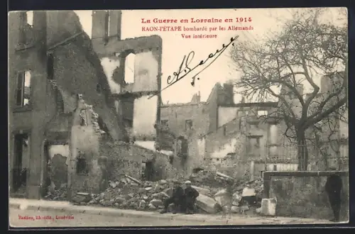 AK Raon-l`Étape, bombardé par les Allemands en 1914, vue intérieure des ruines