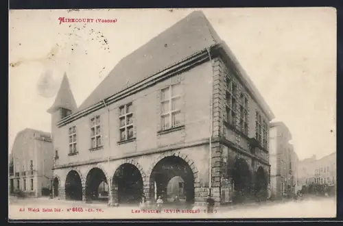 AK Mirecourt /Vosges, Les Halles, XVIIe siècle