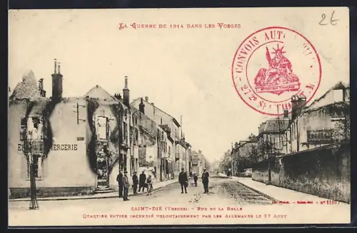 AK Saint-Dié /Vosges, Rue de la Bolle incendiée par les Allemands le 27 août 1914